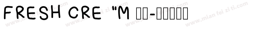FRESH CREAM 字体字体转换